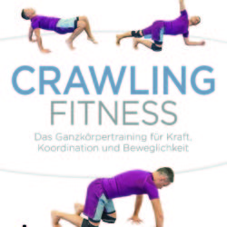 Buchempfehlung „Crawling Fitness“ von Johannes Randolf