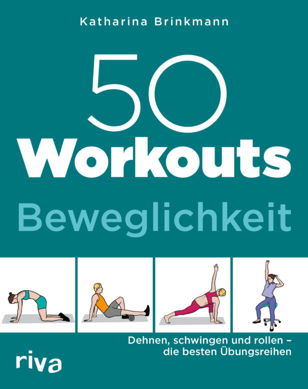 Buchempfehlung „50 Workouts Beweglichkeit“ von Katharina Brinkmann