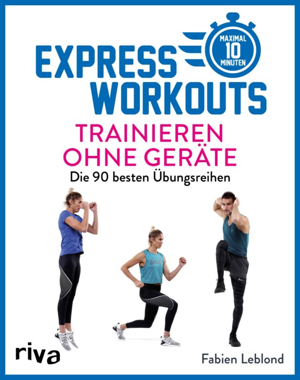 Buchvorstellung: „Express-Workouts – Trainieren ohne Geräte“ von Fabian Leblond